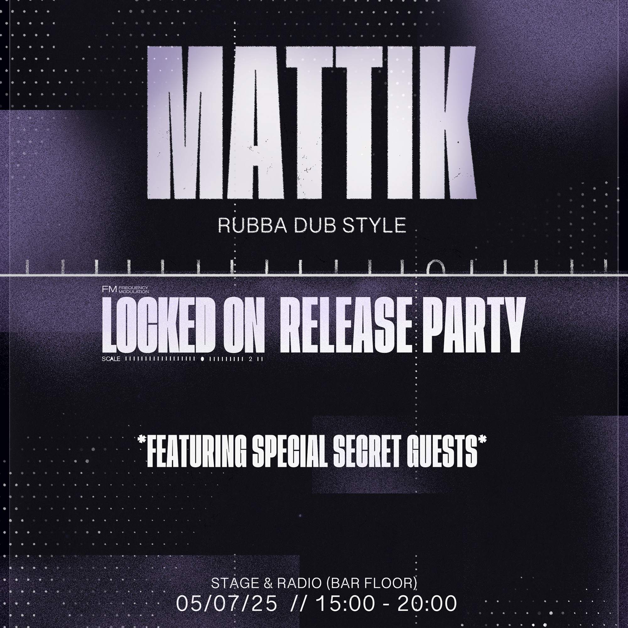 Mattik x Locked On Release Party (Ft. Special Guests) at Stage and ...