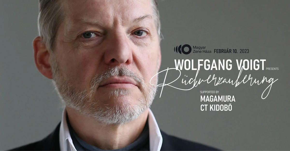 Wolfgang Voigt presents Rückverzauberung - Magamura - CT Kidobó - フライヤー表