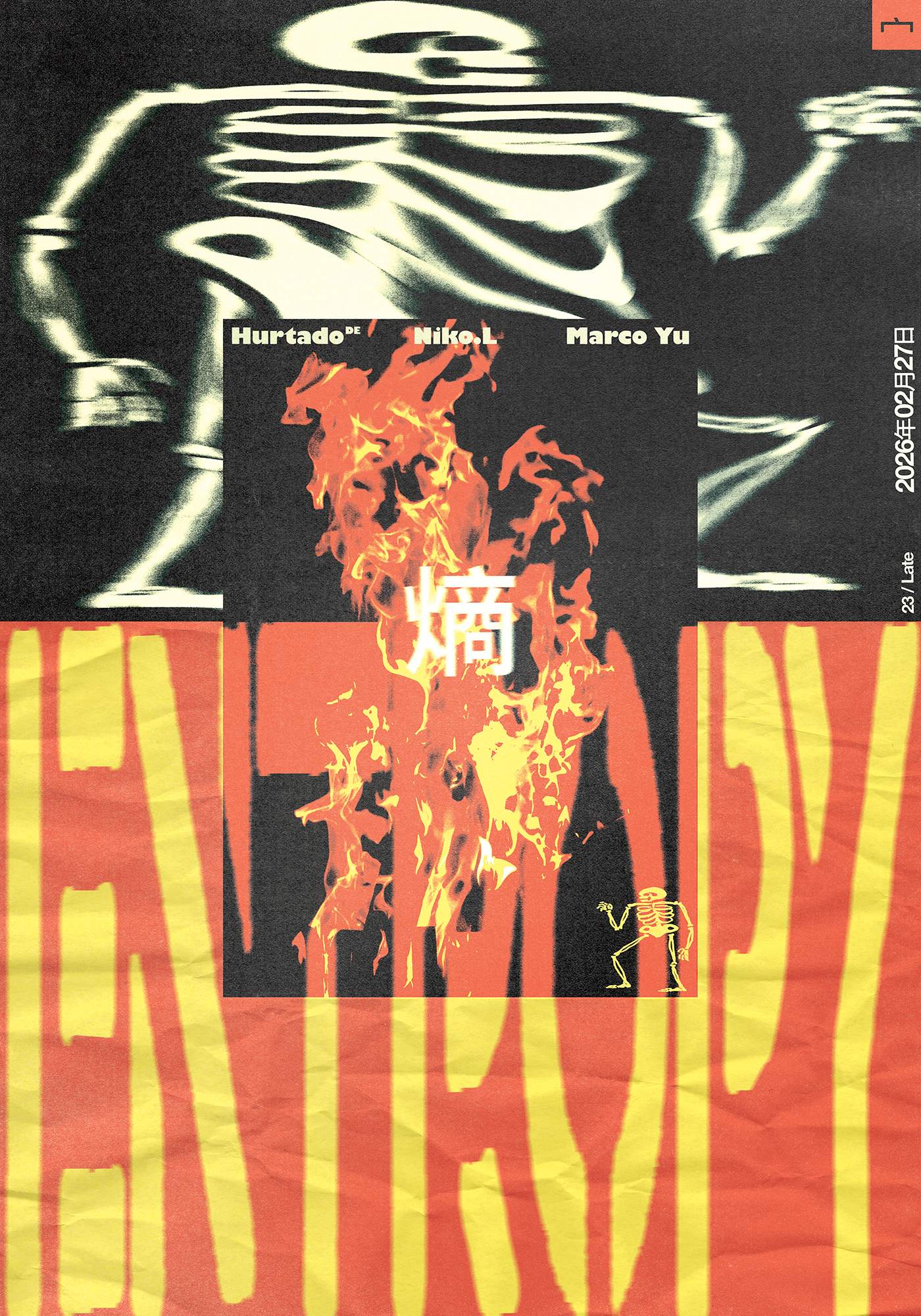 Entropy 熵 with Hurtado (Mord, Berlin) + Niko.L (HK) + Marco Yu (TRI, HK ...