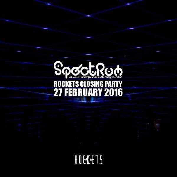 Spectrum Rockets Closing Party - フライヤー表