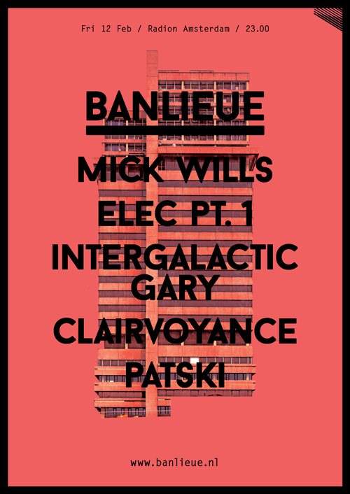 Banlieue with Mick Wills b2b Intergalactic Gary - フライヤー表
