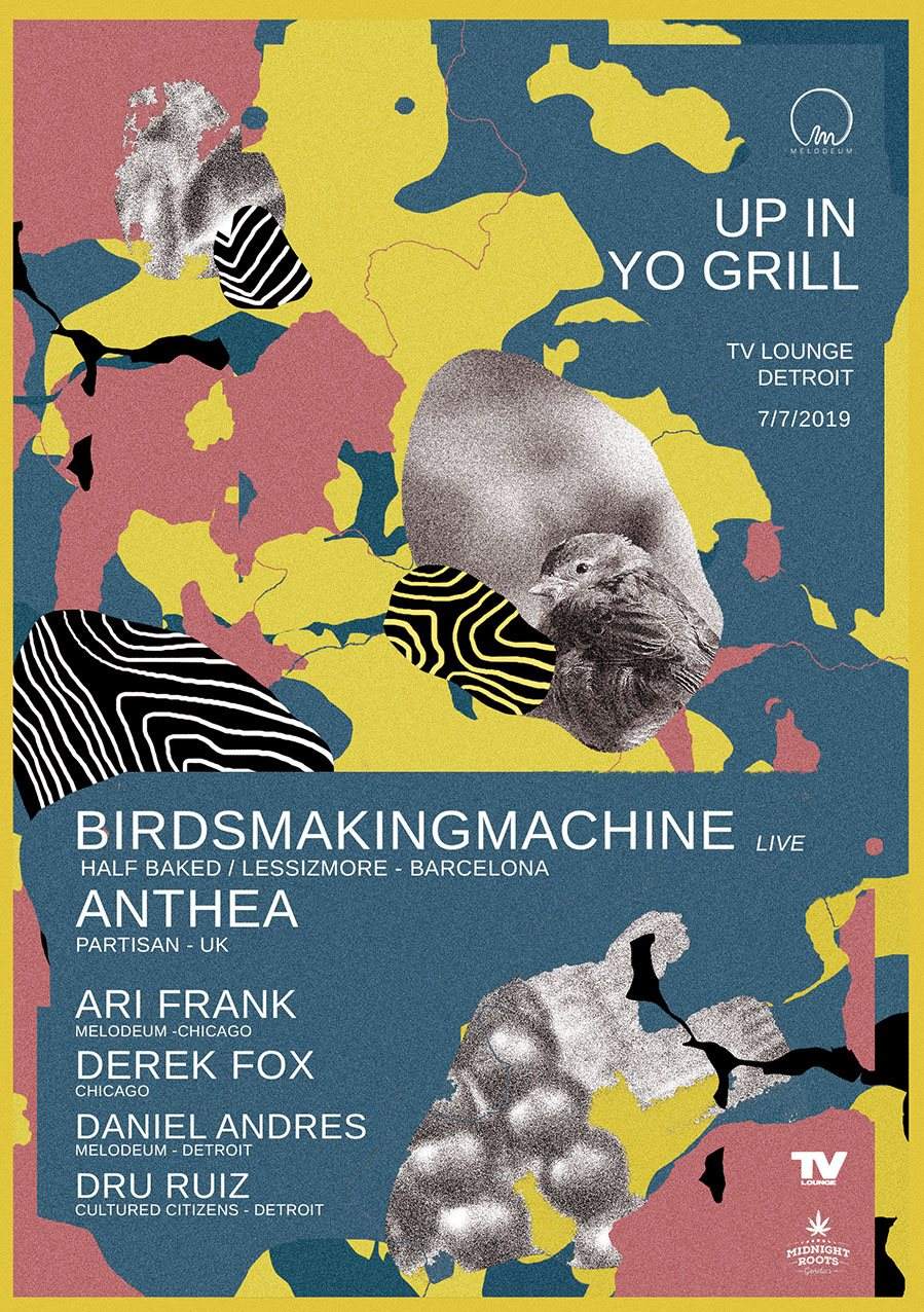 Up In Yo Grill: Birdsmakingmachine l Anthea - フライヤー表