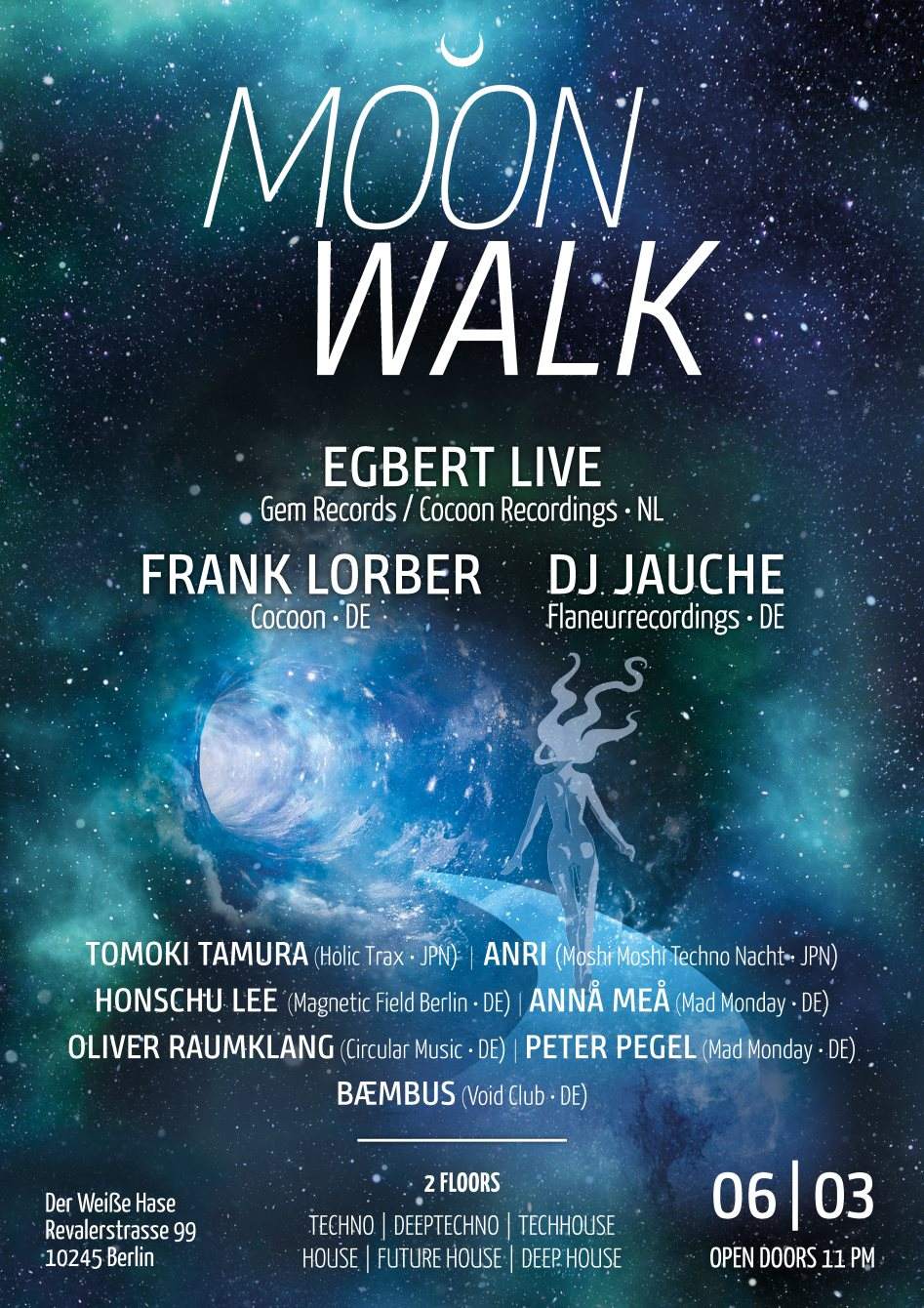 Moonwalk with Egbert *Live, Frank Lorber, DJ Jauche, Anri and More - フライヤー表