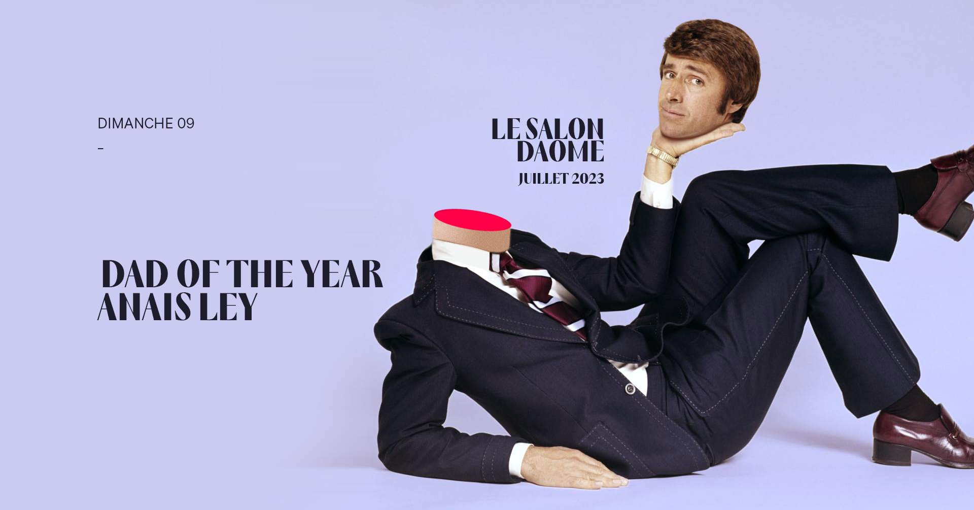 Salon Daomé presents Dad Of The Year ; Anais Ley at Salon Daomé, Montreal