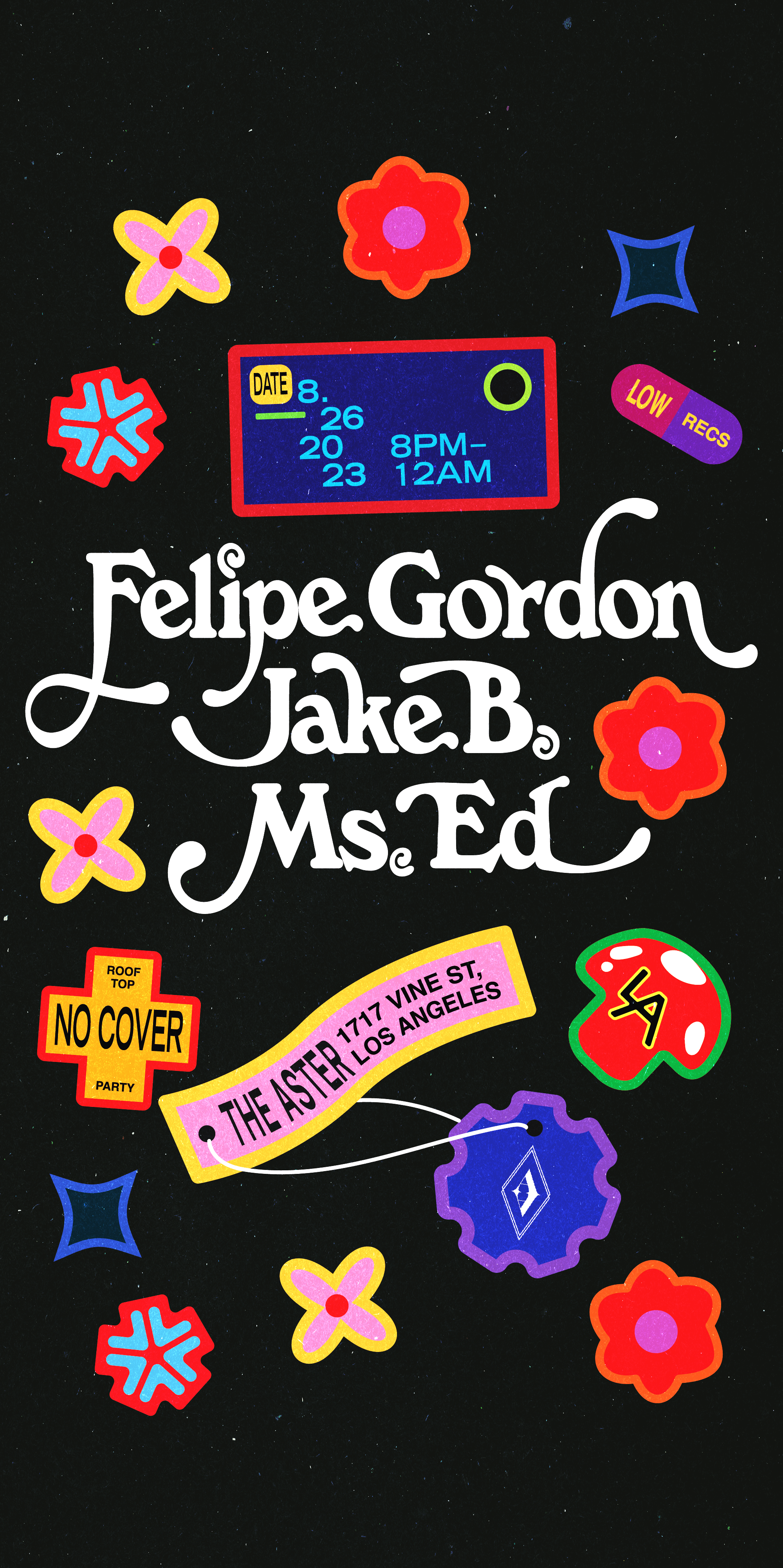 Low: Felipe Gordon, Jake B, Ms. Ed at The Aster Rooftop - フライヤー表