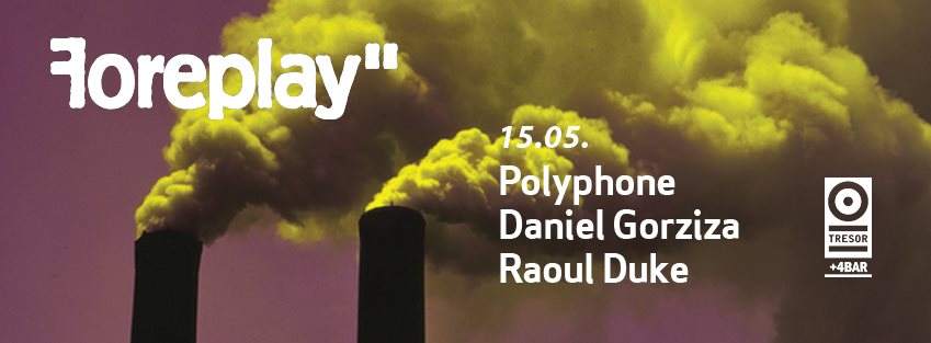 Foreplay' with Polyphone, Daniel Gorziza & Raoul Duke - Página frontal