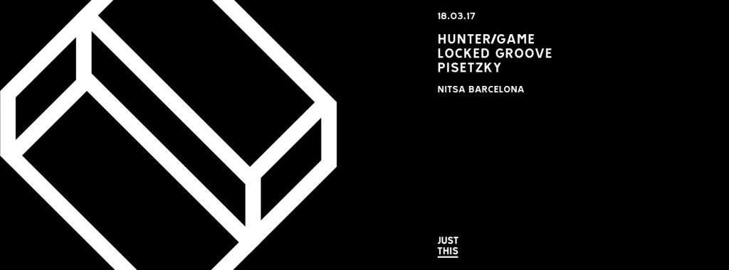 Just This Barcelona w/ Hunter/Game, Locked Groove & Pisetzky - Página frontal