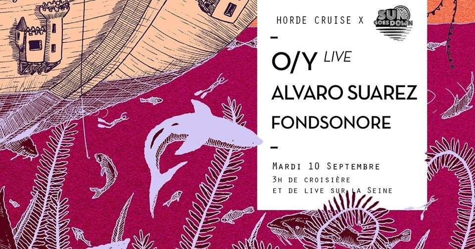 Horde Cruise S3e12 x La Sun Goes Down: O/Y Live, Alvaro Suarez - フライヤー表