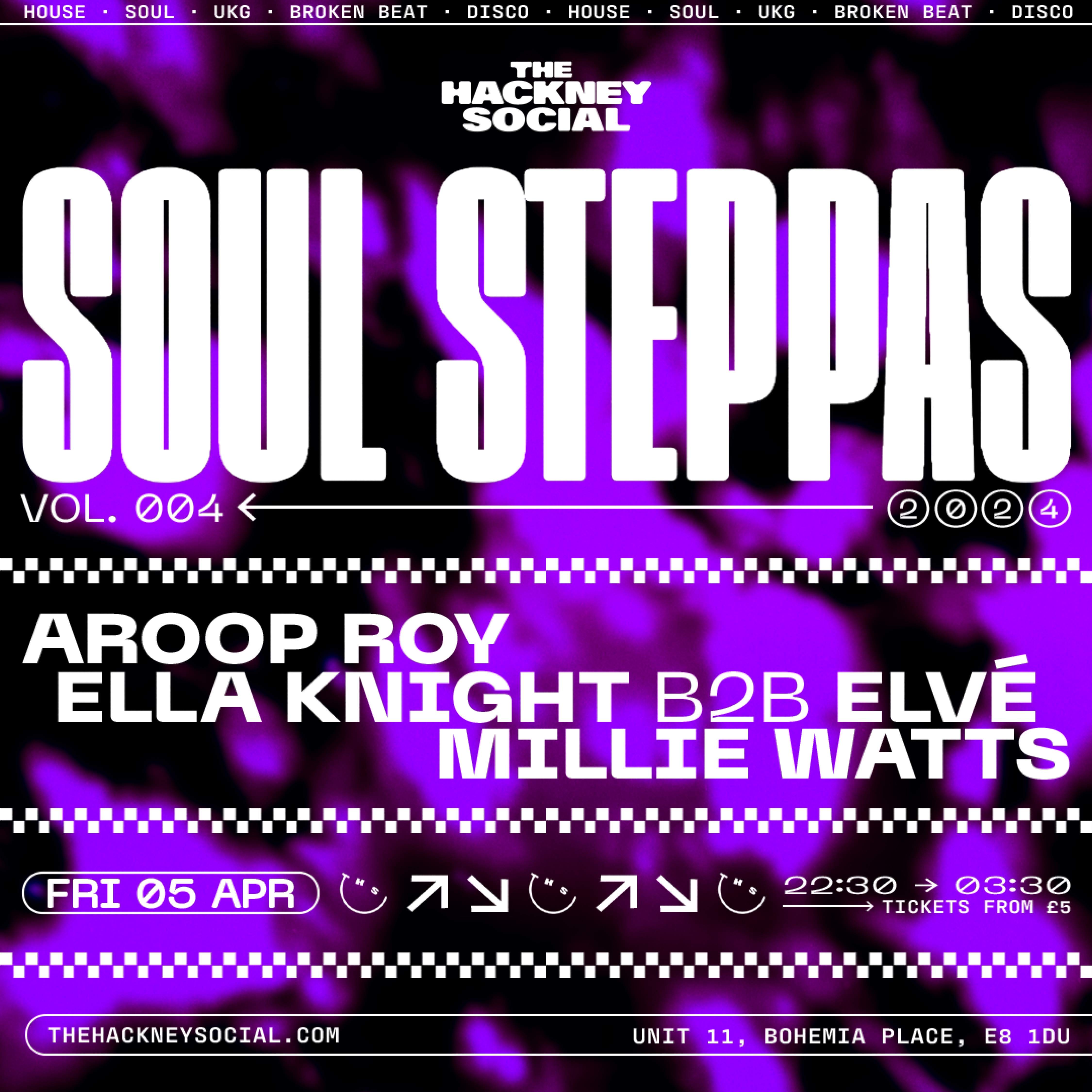 Soul Steppas: Aroop Roy, Ella Knight, Elvé, Millie Watts - フライヤー表