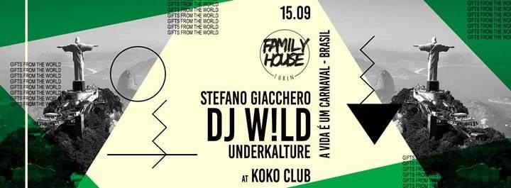 Family House with DJ W!ld - Gifts From the World, Opening Season - Brasil - フライヤー表