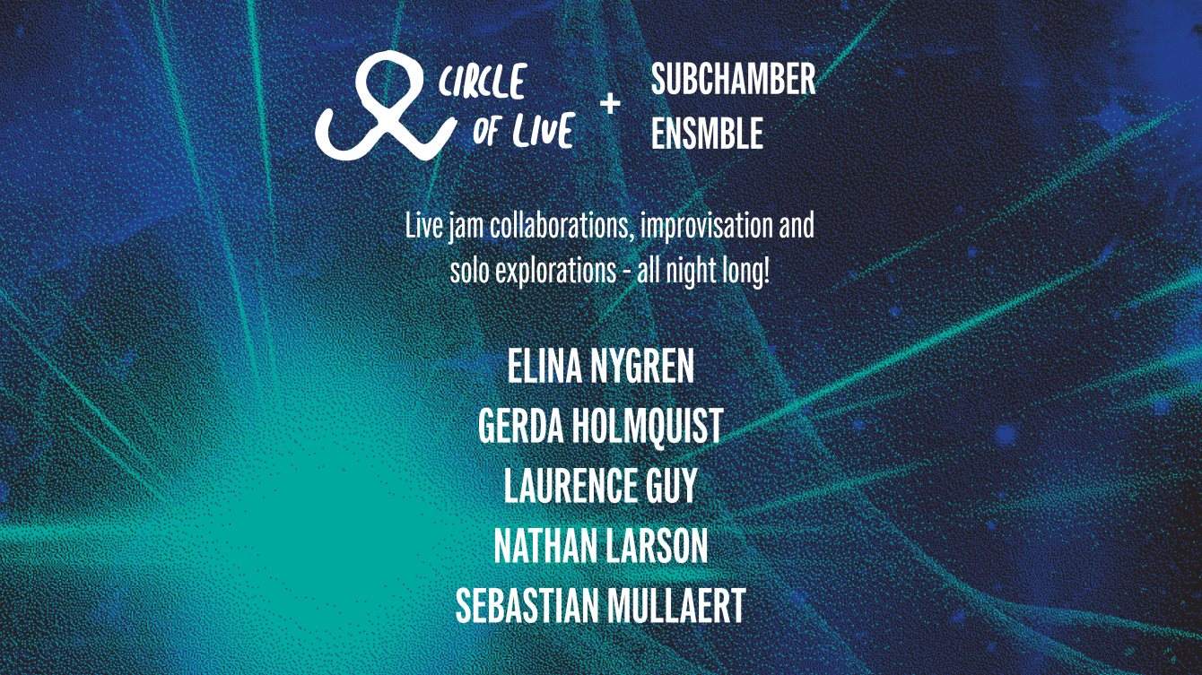 After Concert: Sebastian Mullaert's Circle of Live x Subchamber Ensmble - フライヤー表