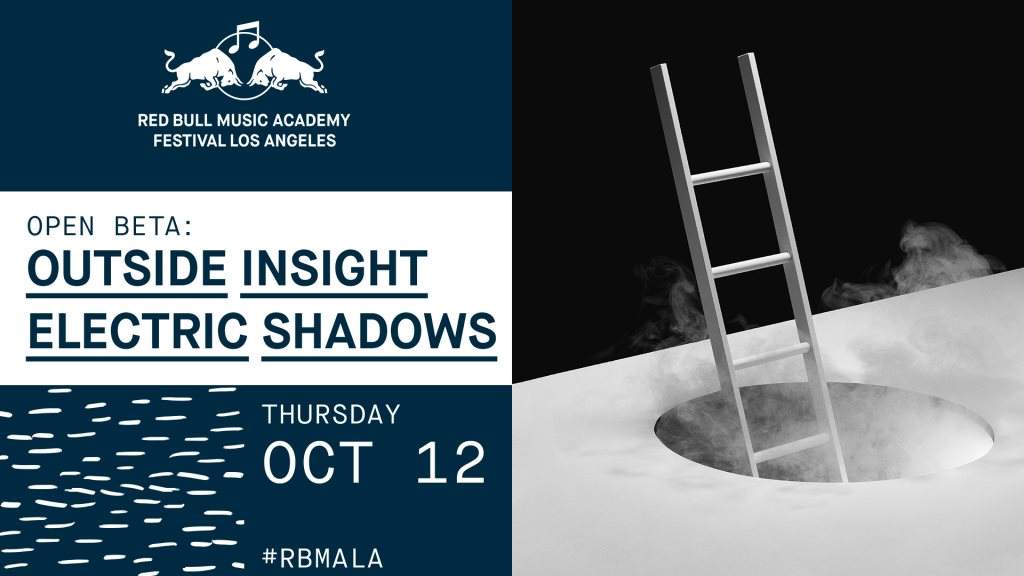 RBMA Festival L.A. Pres. Open Beta: Outside Insight Electric Shadows - Página frontal