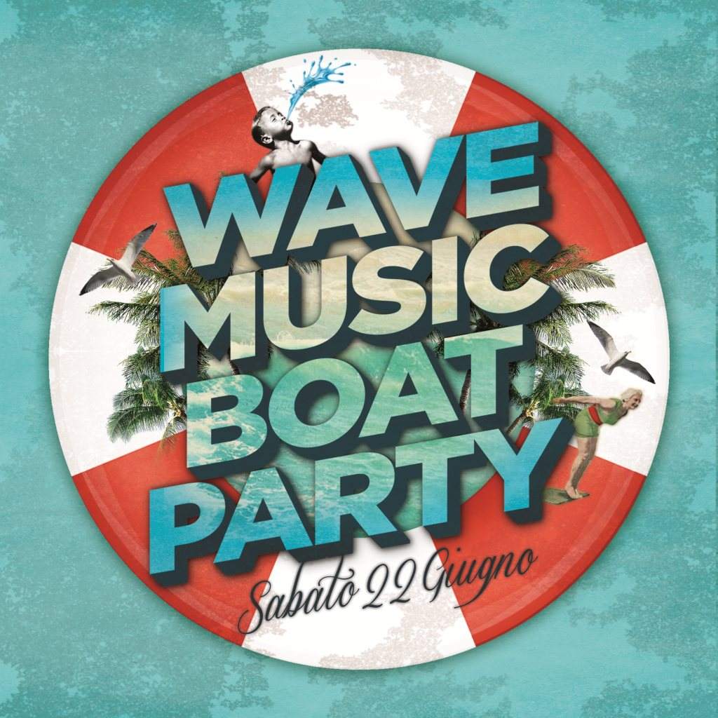 Balcazar & Sordo - Wave Music Boat - フライヤー表