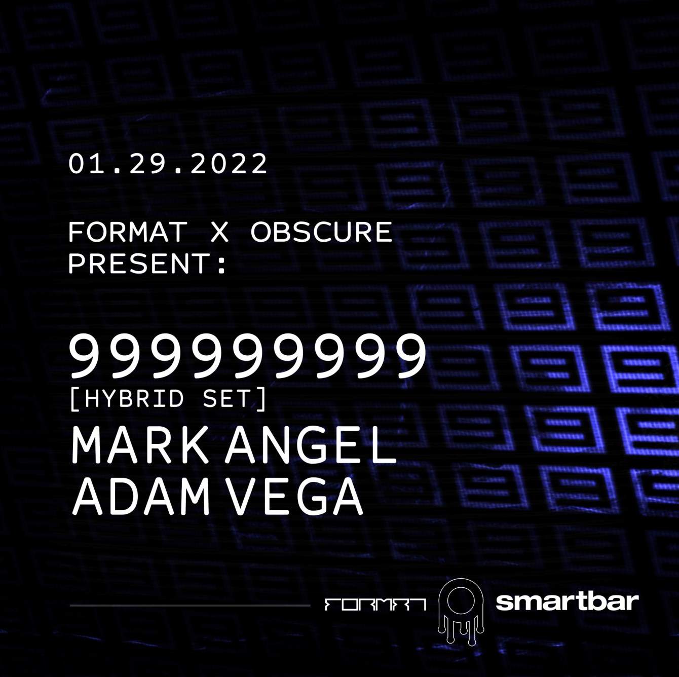999999999 (Hybrid Set) - Mark Angel - Adam Vega - フライヤー表