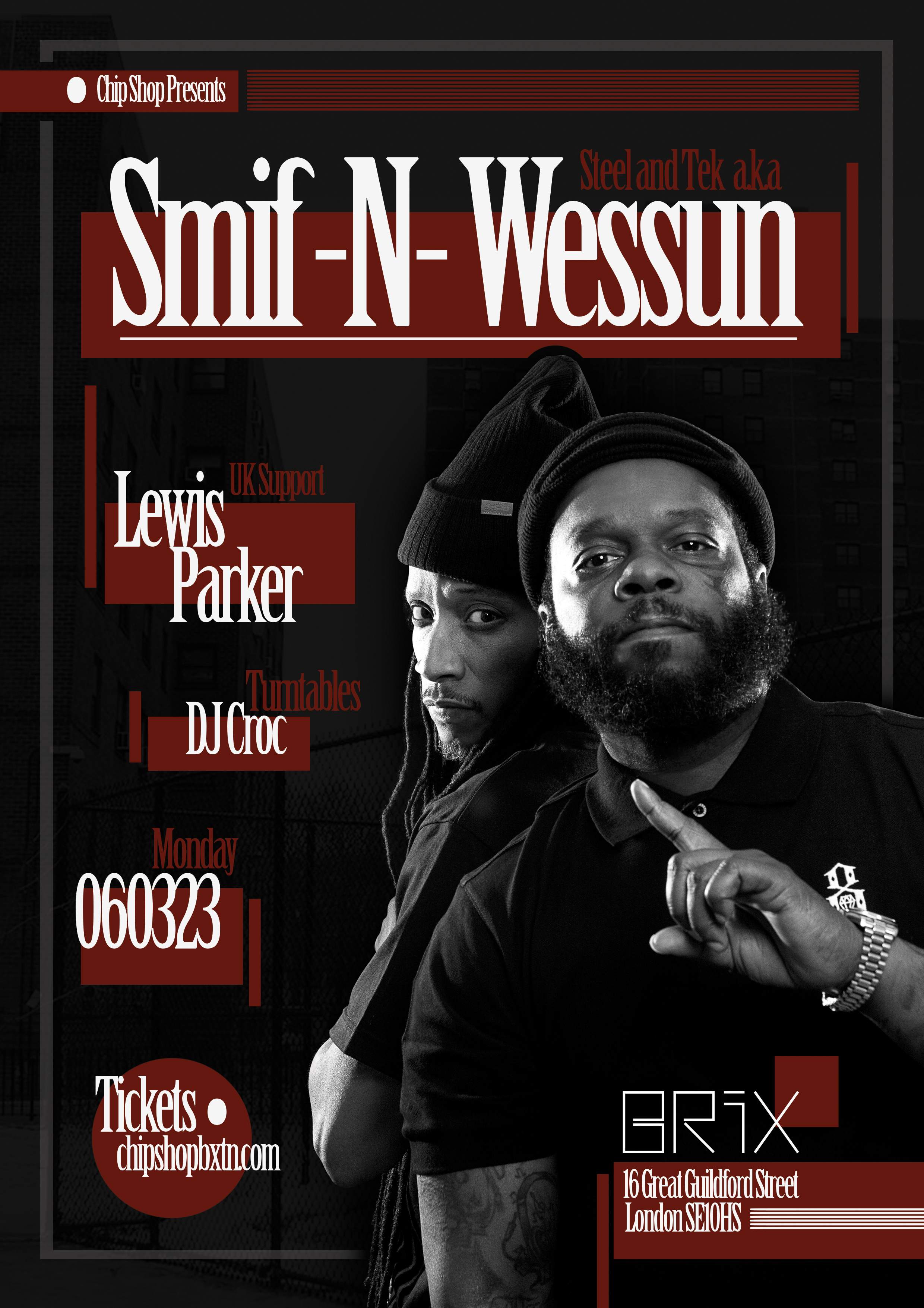 Smif n' Wessun + Lewis Parker at Brix LDN, London