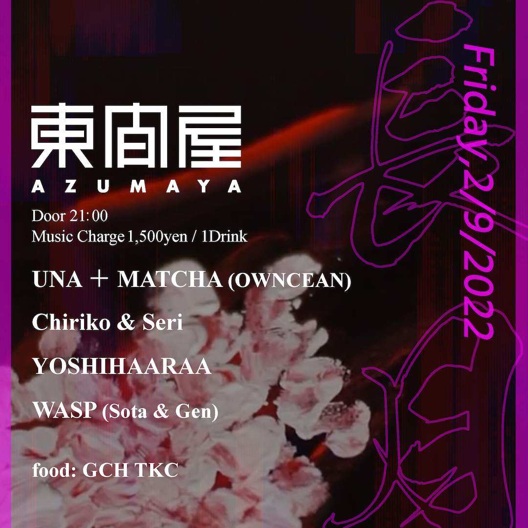 UNA+MATCHA / Chiriko&SERi / YOSHIHAARAA / WASP - フライヤー表