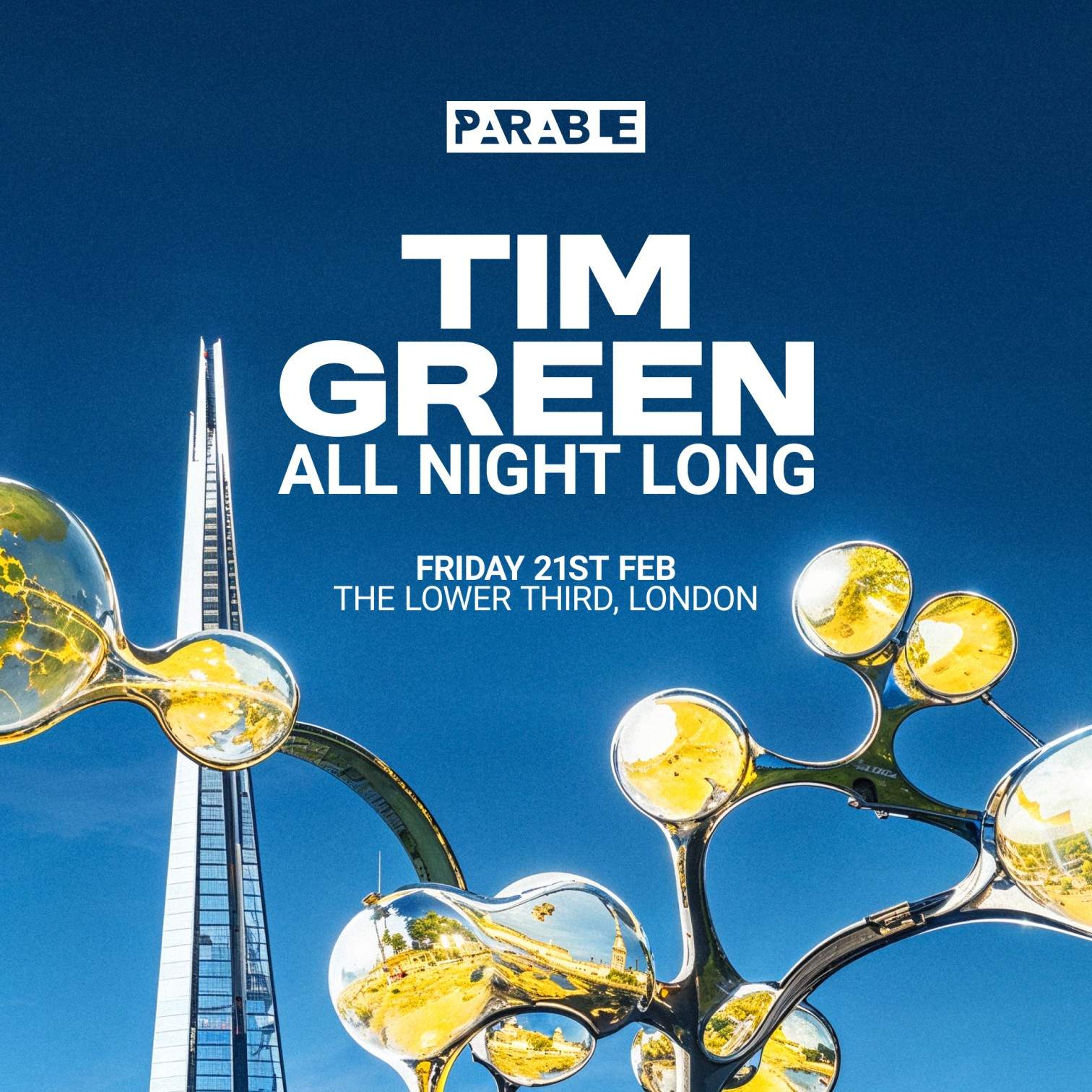 Parable presents: Tim Green - all night long at The Lower Third, London