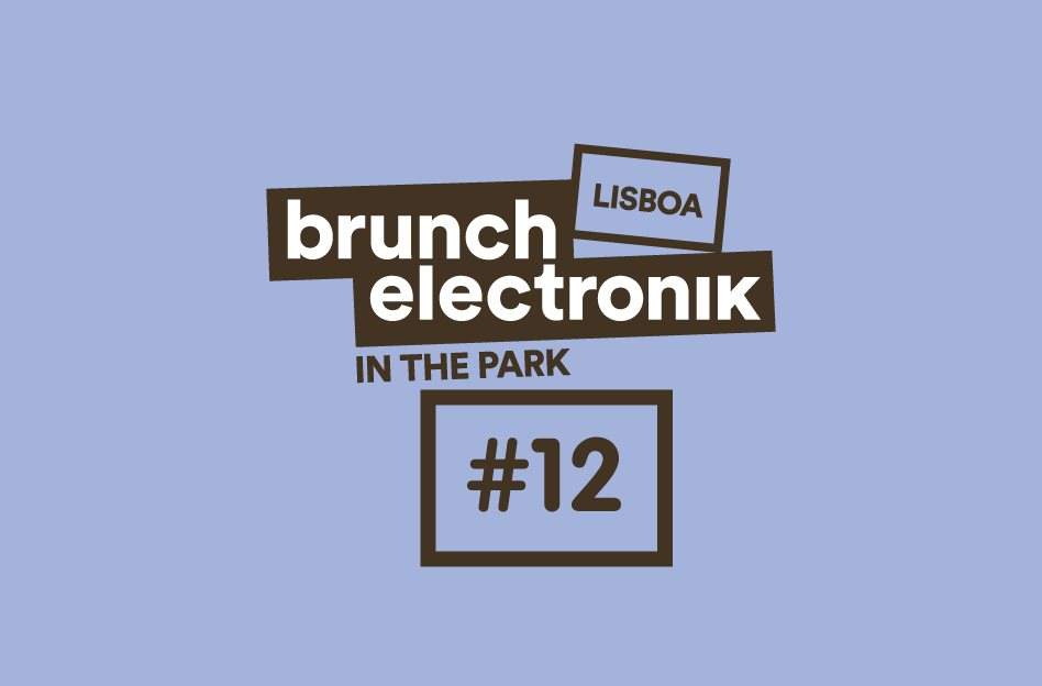 Brunch Electronik Lisboa #12: Âme Dj, Trikk, Marvin & Guy, Pena - フライヤー表