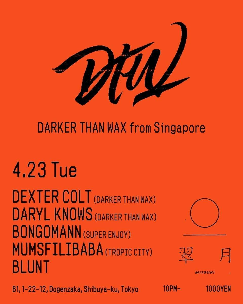 DARKER THAN WAX from Singapore - フライヤー表