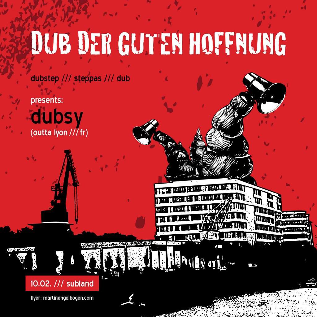 Dub Der Guten Hoffnung Ls. Dubsy [ Outta Lyon / Fr ] at Subland, Berlin