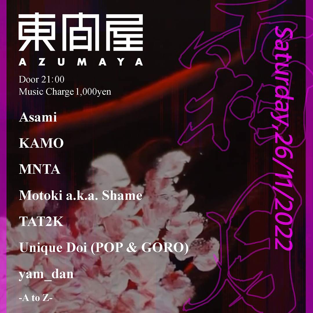 Asami / Kamo / MNTA / Motoki a.k.a. Shame / TAT2K / Unique Doi / yam_dan - フライヤー表