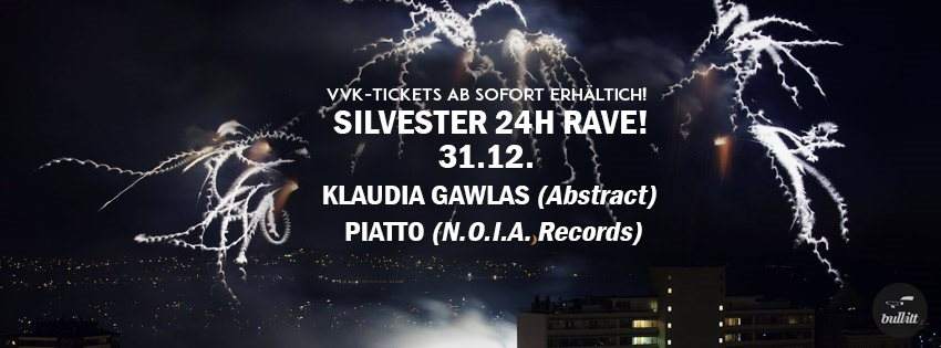 Silvester 24h Rave mit Klaudia Gawlas & Piatto - フライヤー表