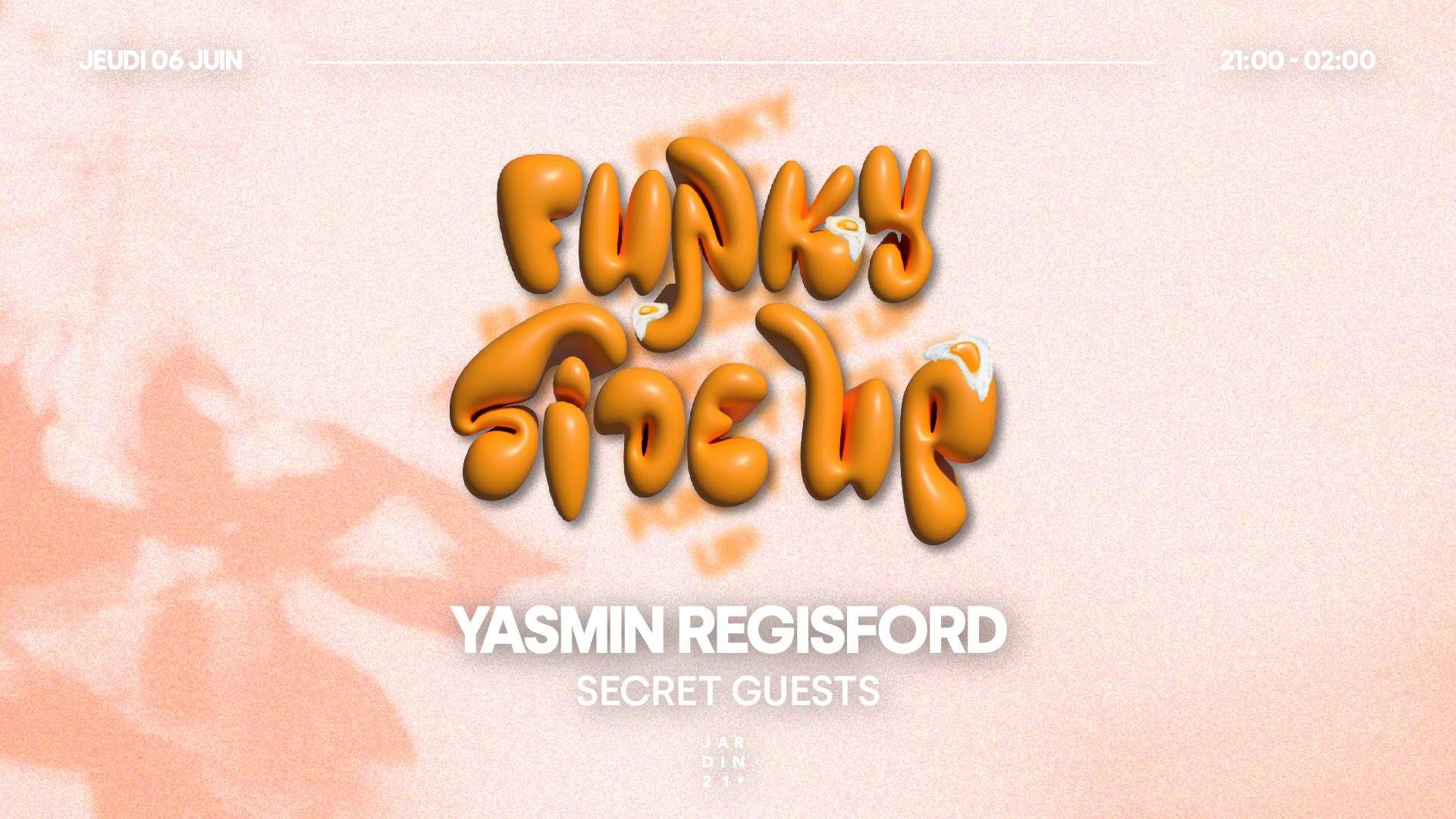 Funky Side Up with Yasmin Regisford + secret guests at Jardin21, Paris