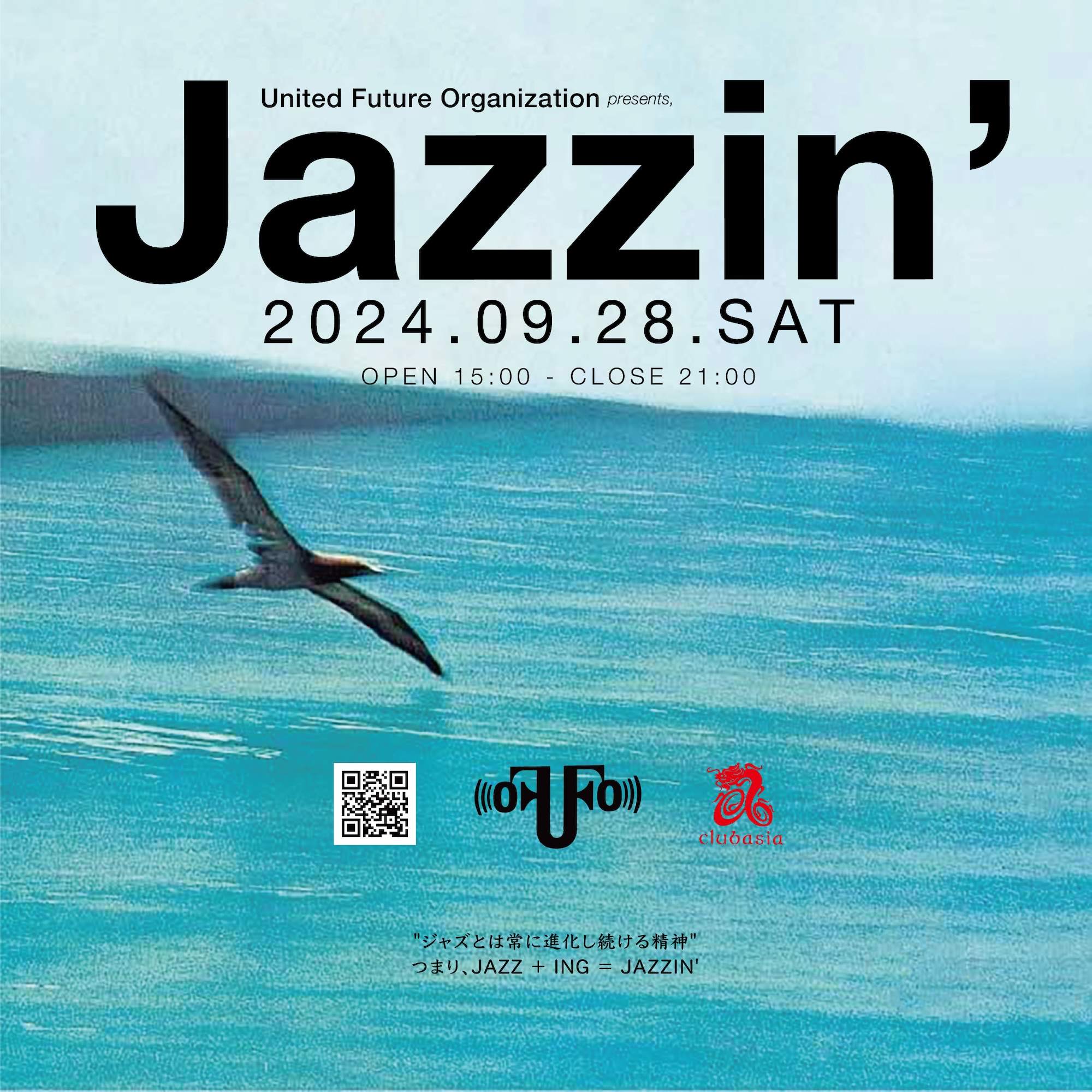 United Future Organization presents, 『Jazzin'』 at clubasia, Tokyo