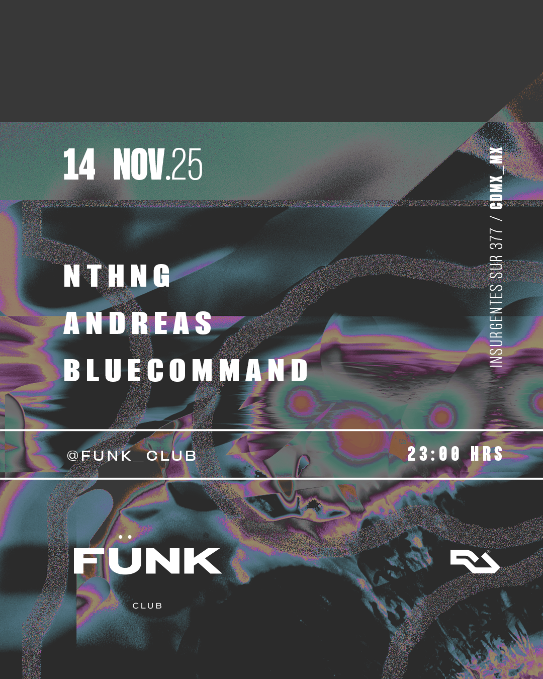 nthng + Andreas + Bluecommand en Fünk, CDMX/Ciudad de México
