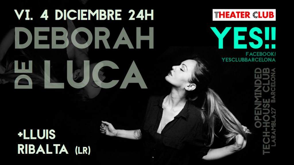 YES Club Barcelona w/ Deborah De Luca & Lluis Ribalta - フライヤー表