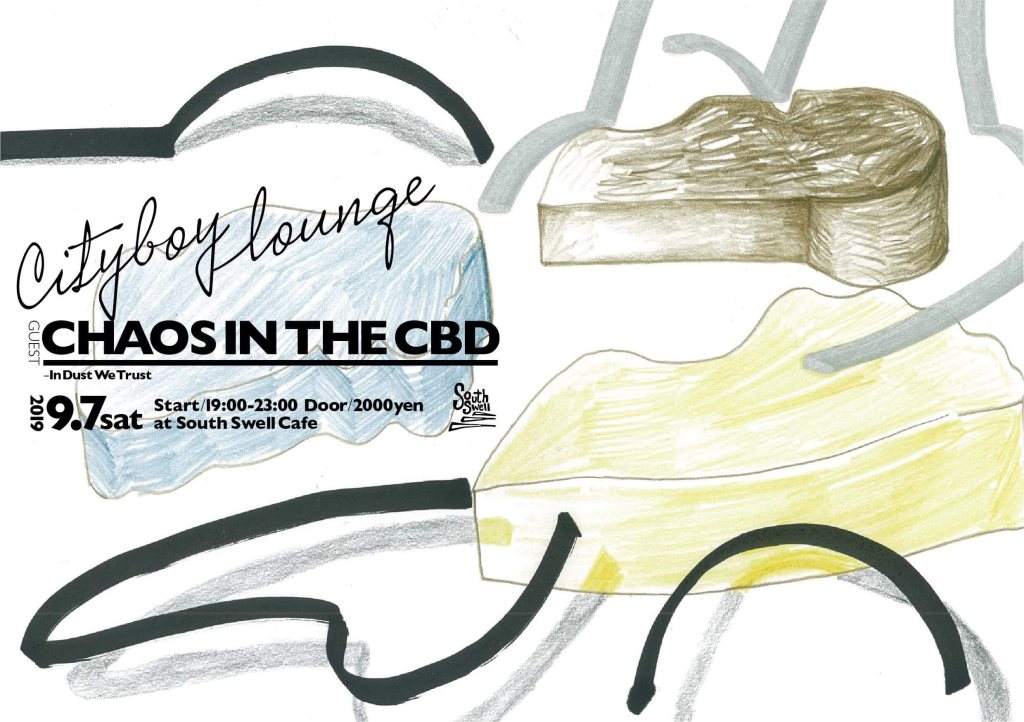 City Boy Lounge - Chaos In The CBD - フライヤー表