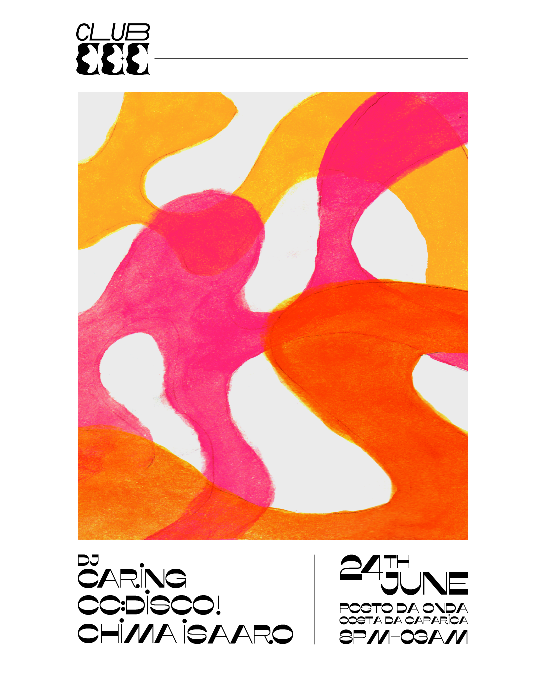 CLUB CCC at Posto da Onda, Lisbon