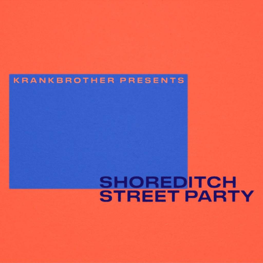 krankbrother presents: Shoreditch Street Party Afterparty - Página frontal