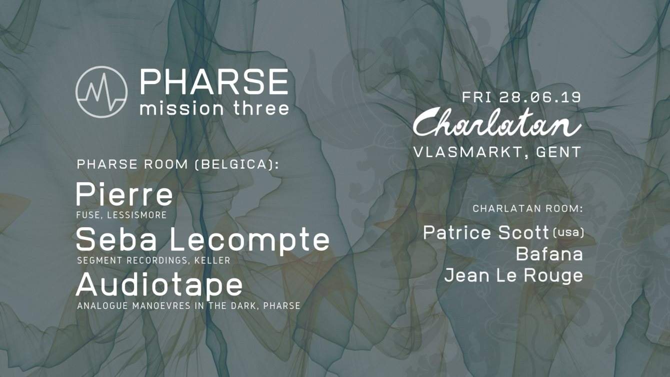 Pharse #3 Pierre, Seba Lecompte & Audiotape - フライヤー表