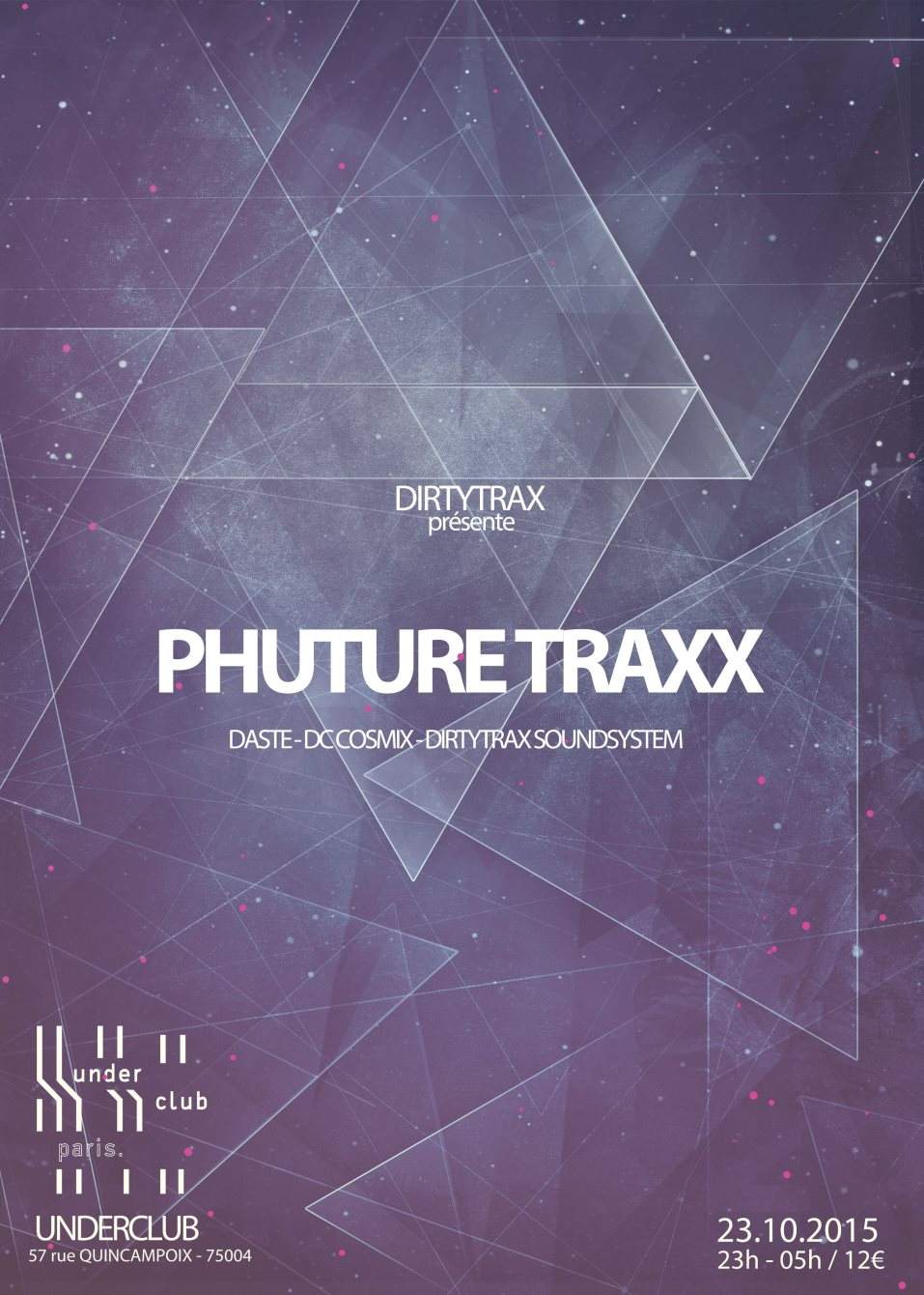 Dirtytrax with Phuture Traxx, Daste & DC Cosmix - フライヤー表