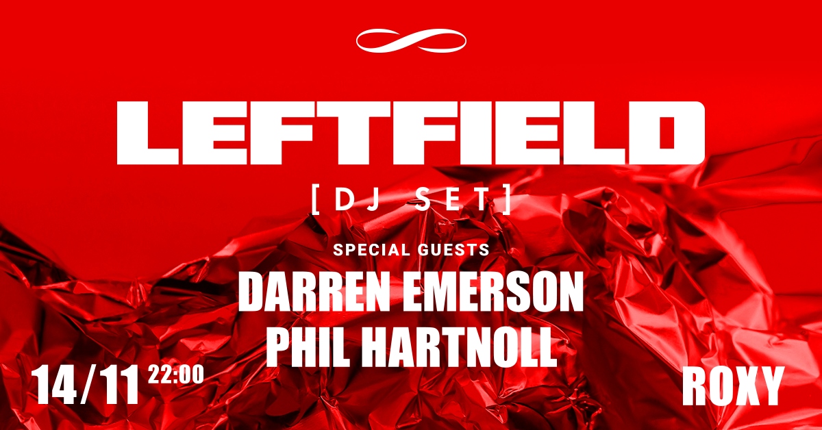 Leftfield ∞ ROXY Prague at Roxy, Prague · Tickets