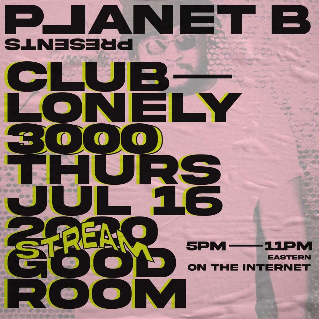 Planet B presents: Clublonely3000 Livestream - Página frontal