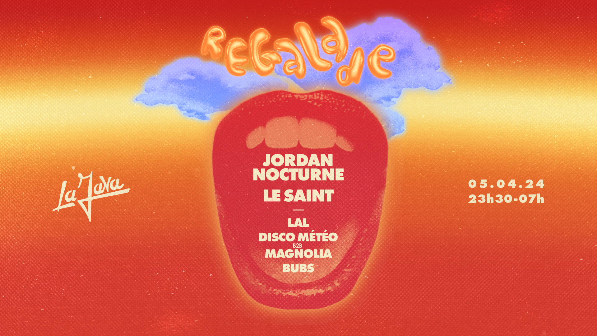 RÉGALADE X La Java: Jordan Nocturne, Le Saint, BUBS & MORE - フライヤー表