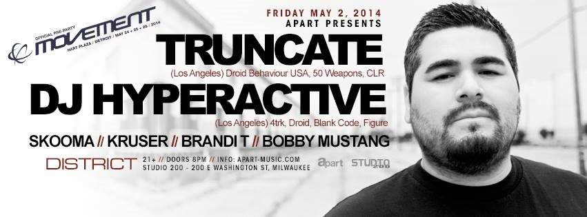 Apart presents Truncate (LA), DJ Hyperactive (CHI)  - フライヤー表