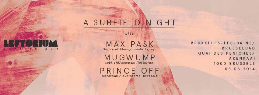 Leftorium presents a Subfield Night Feat. Mugwump and Max Pask - Página frontal