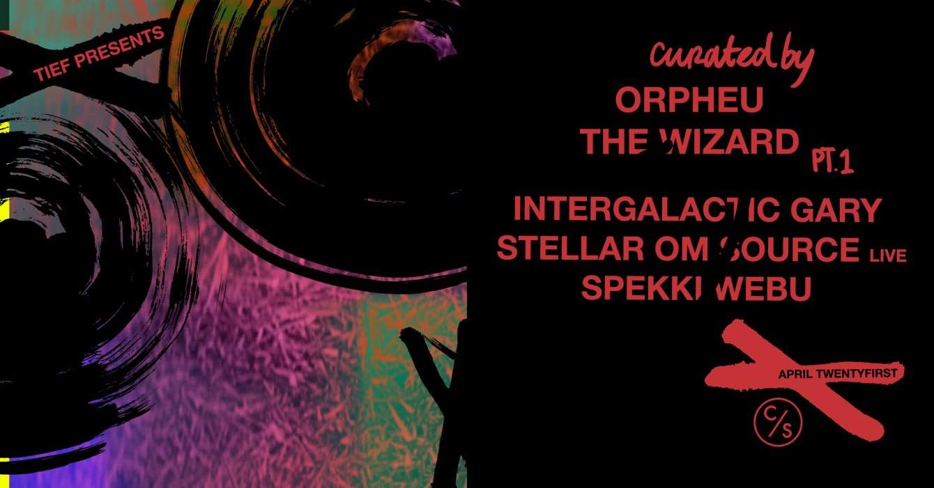 Tief Easter Sunday with Orpheu The Wizard, Intergalactic Gary, Stellar OM Source Live & More - Página frontal