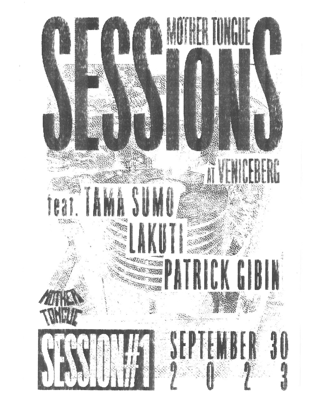 Mother Tongue Session #1: Tama Sumo, Lakuti, Patrick Gibin - フライヤー表