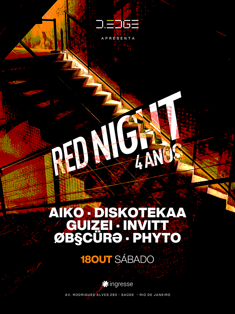 D-EDGE presents red NIGHT at D-Edge RIO, Rio de Janeiro