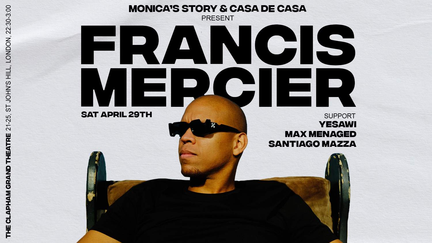 Casa de Casa & Monica's Story present - Francis Mercier - Flyer front