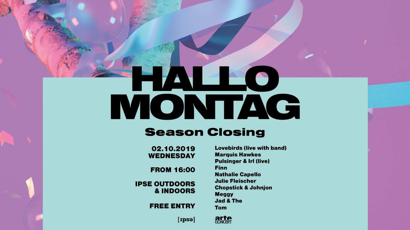 Hallo Montag Season Closing with Lovebirds, Marquis Hawkes, Pulsinger & Irl & Many More - Página frontal