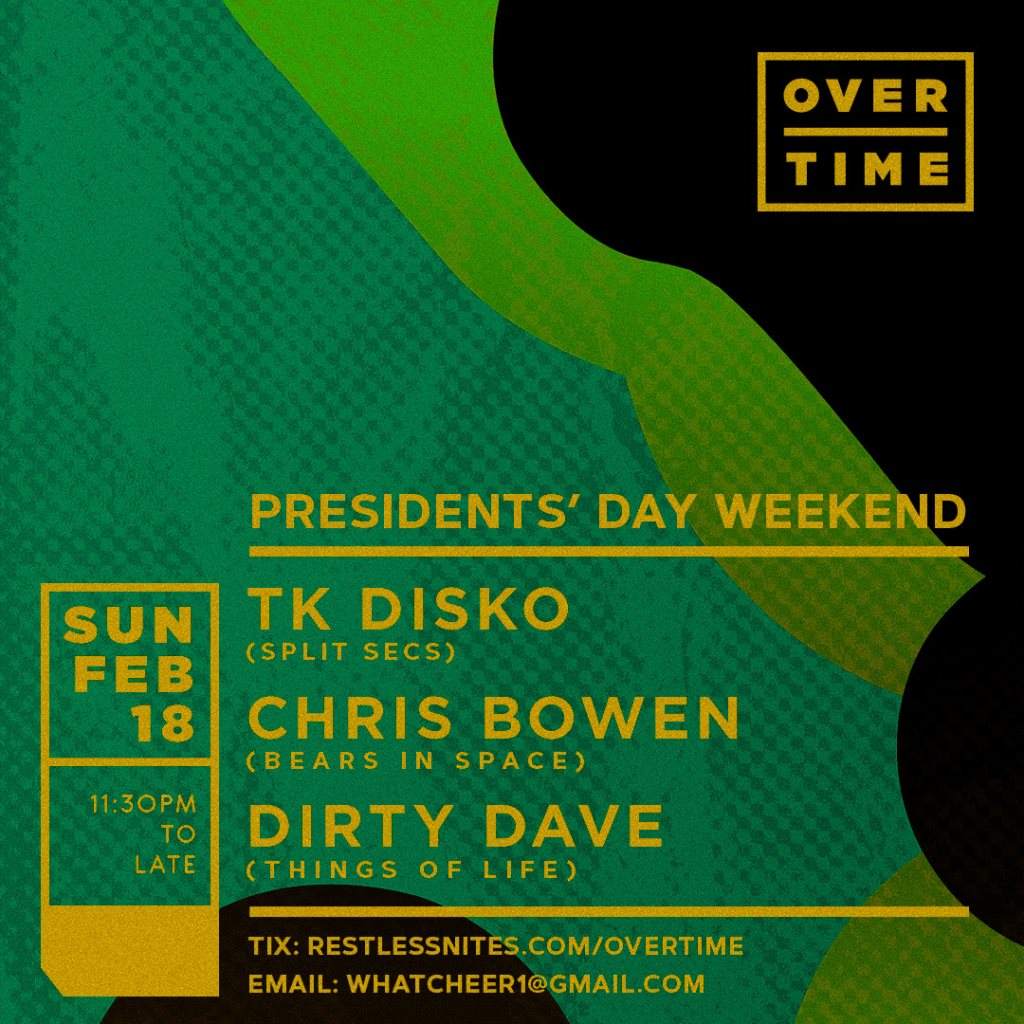 Overtime: President's Day Preparty - フライヤー表