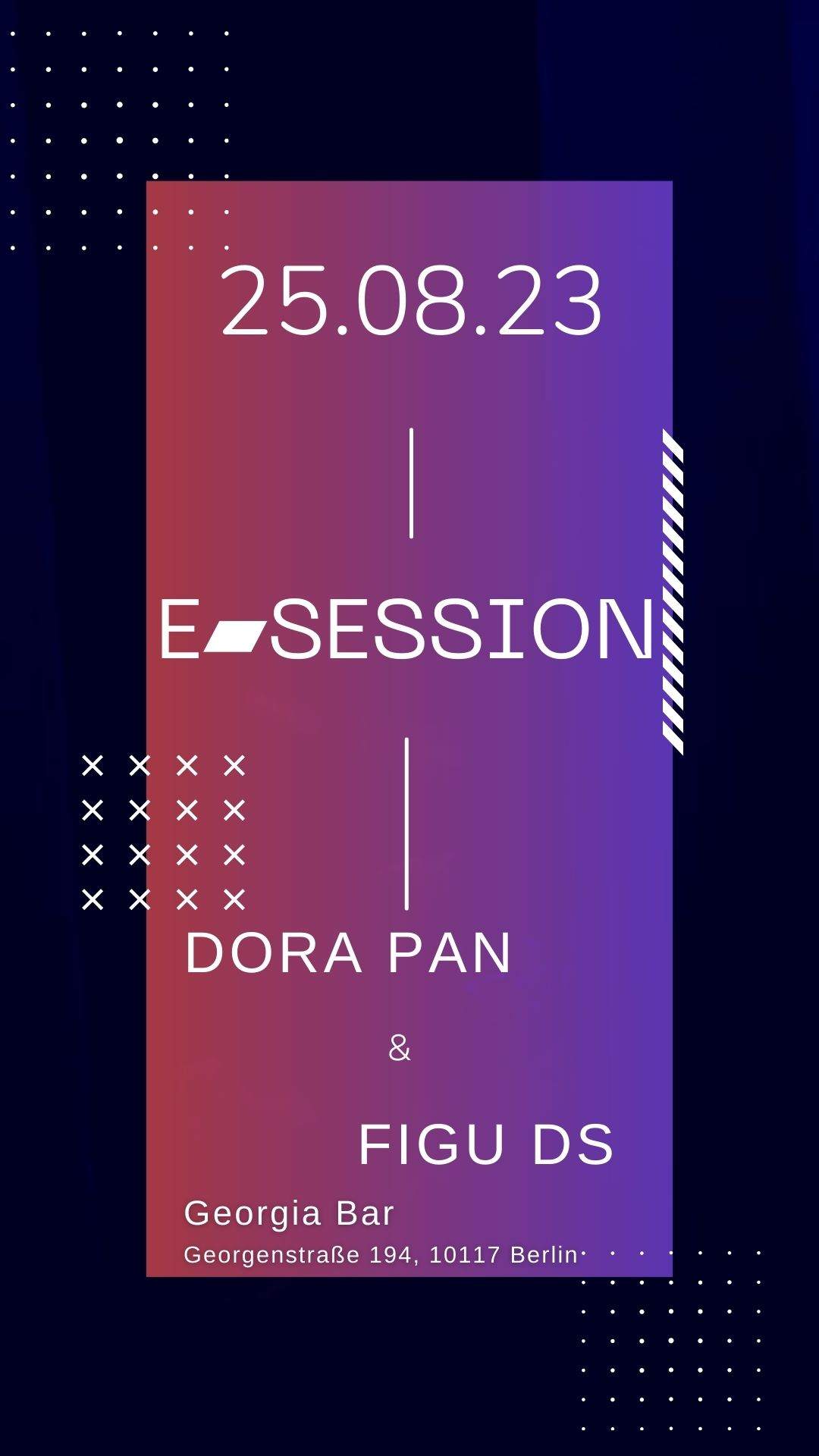 E▰Session with Dora Pan & Figu Ds - フライヤー表