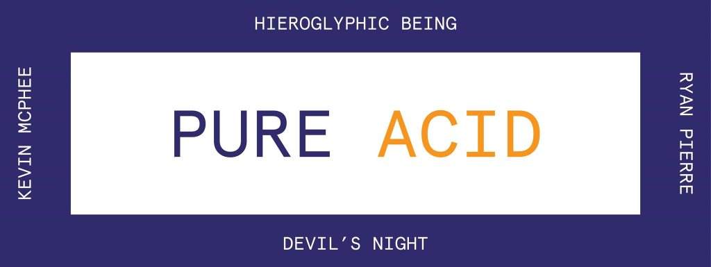 Pure Acid / Hieroglyphic Being / Kevin Mcphee - Página frontal