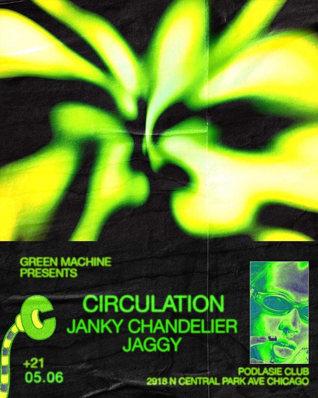 Green Machine: Circulation, Janky Chandelier, Jaggy - フライヤー表