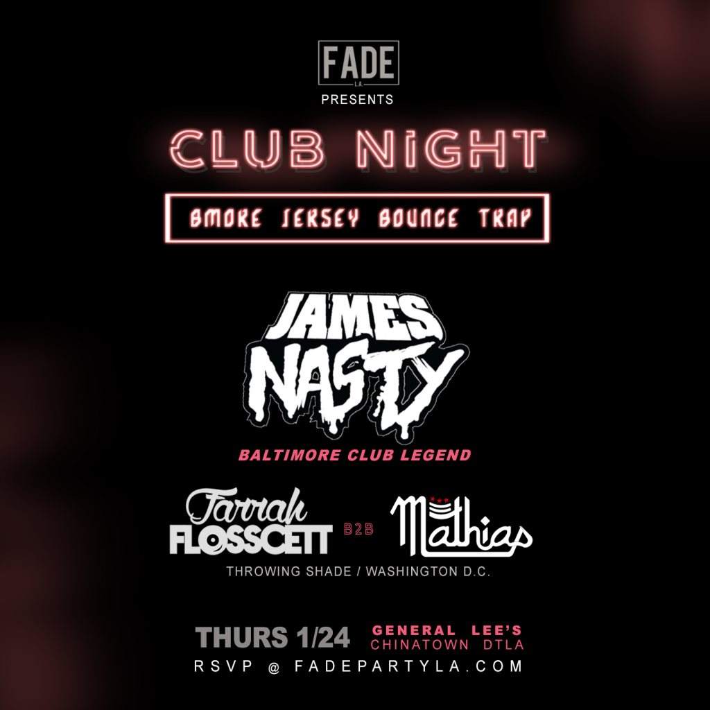 Fade L.A. presents Club Night - フライヤー表